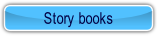 Story books.