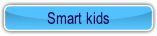 Smart kids.